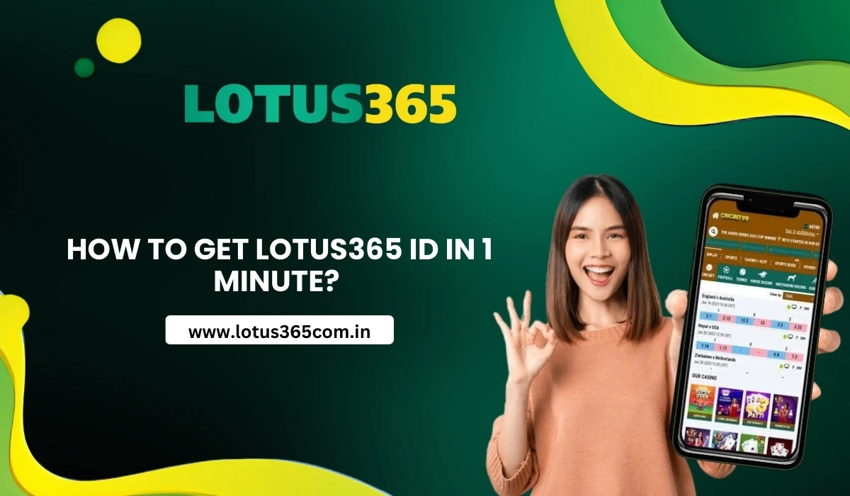 How To Get Lotus365 ID in 1 Minute