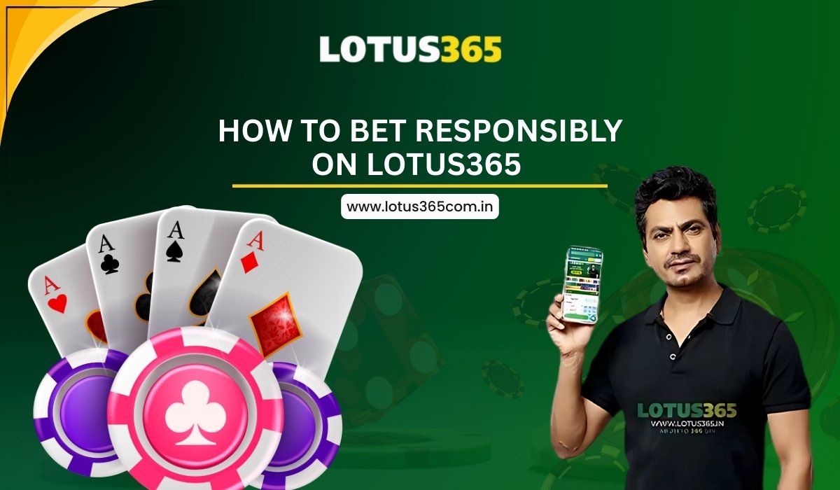How-to-Bet-Responsibly-on-Lotus-365