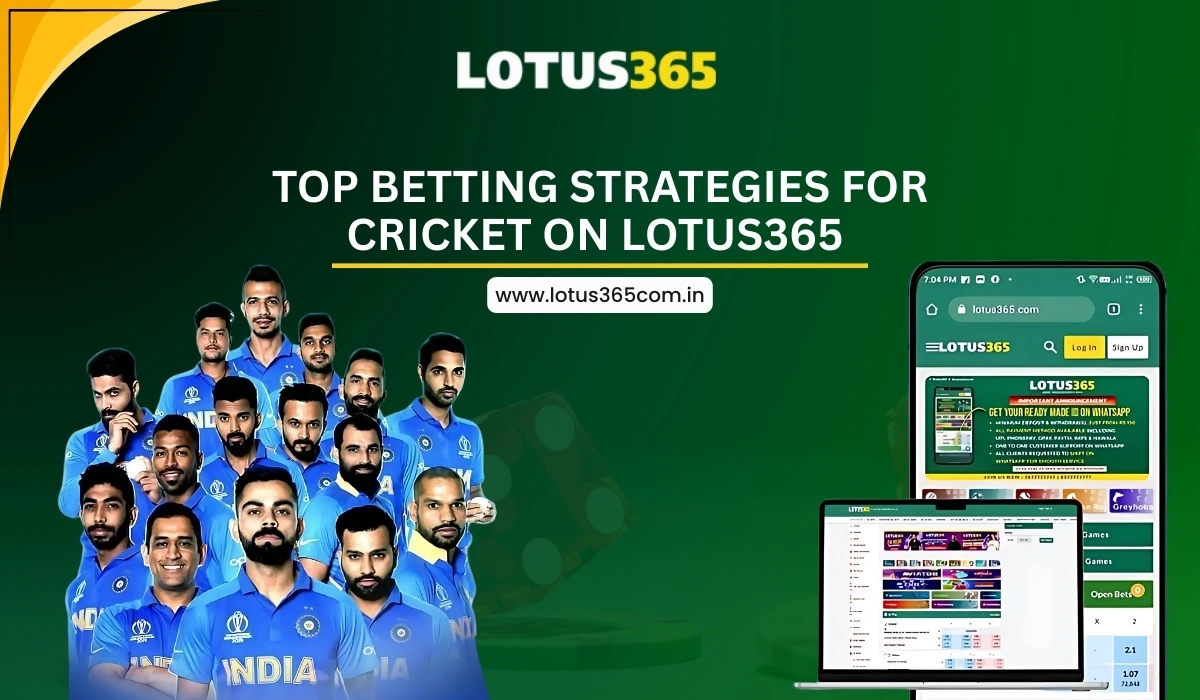 Top-Betting-Strategies-for-Cricket-On-Lotus365