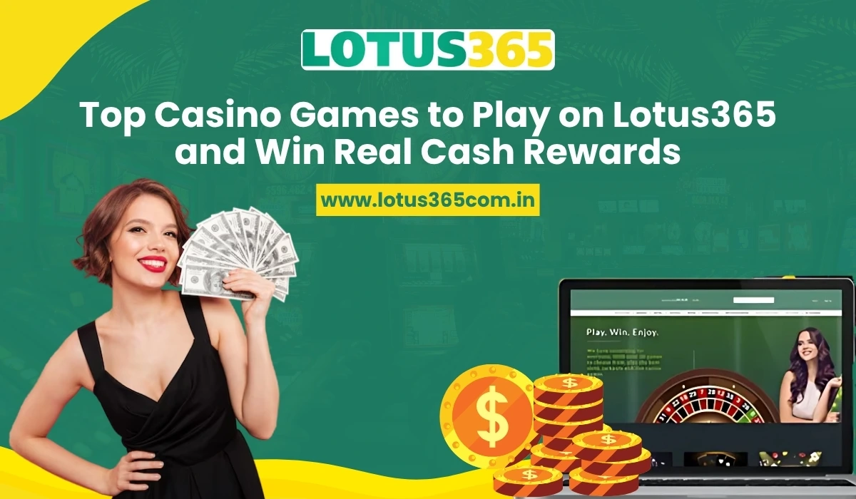 Read more about the article Top Casino Games to Play on Lotus365 and Win Real Cash Rewards