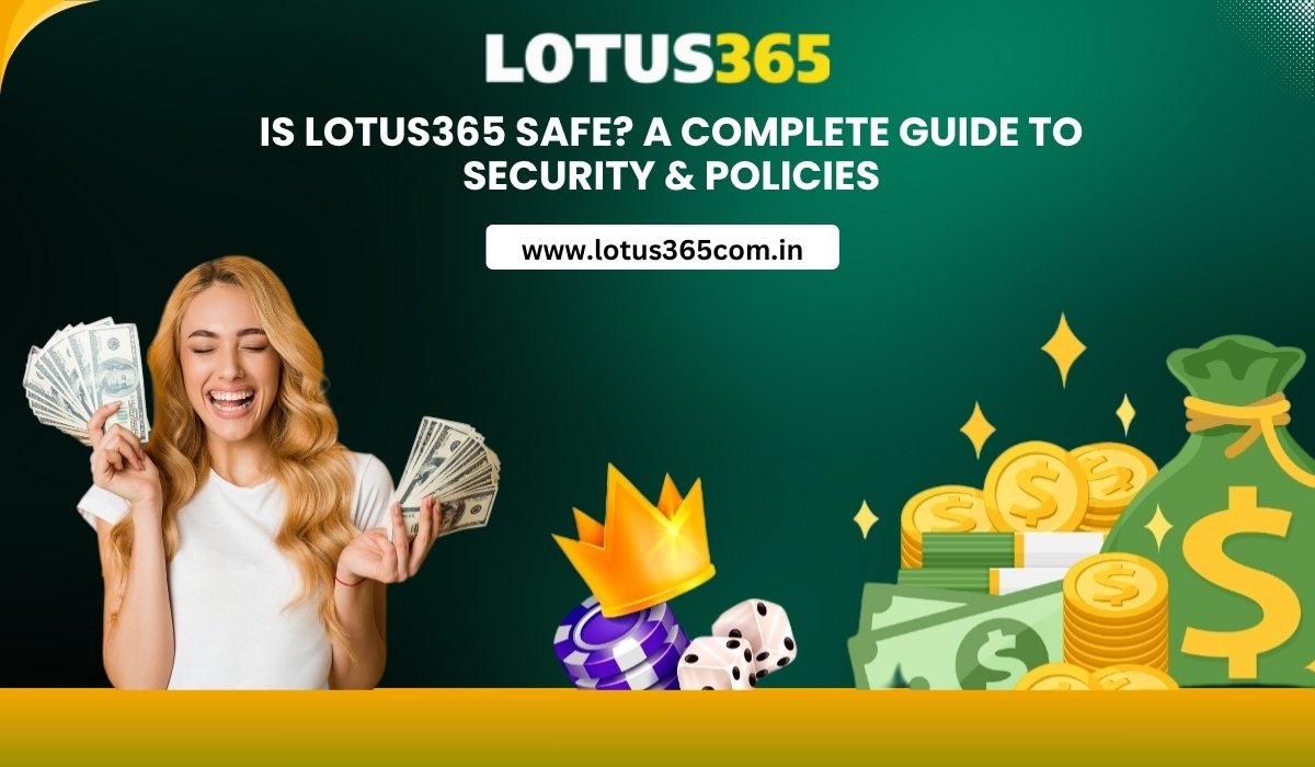 Is-Lotus365-Safe-Full-Guide-to-Security-Policies-2025
