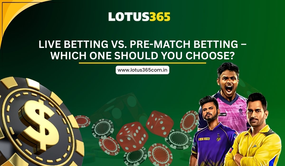 Live-Betting-vs.-Pre-Match-Betting-Which-One-Should-You-Choose