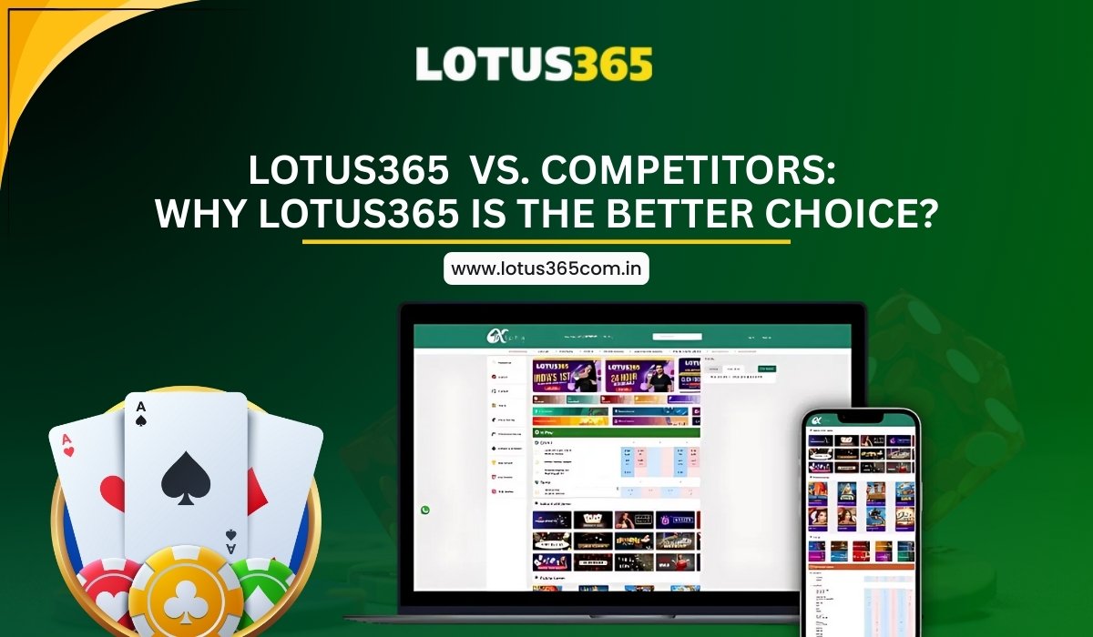 Lotus365-vs.-Competitors-Why-Lotus-365-is-the-Better-Choice.