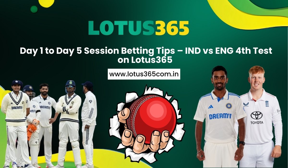 day-1-to-day-5-session-betting-tips-ind-vs-eng-4th-test-on-lotus365.