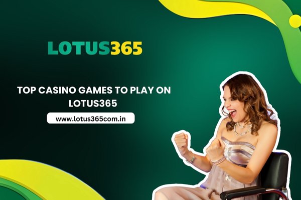 top-casino-games-to-play-on-lotus365