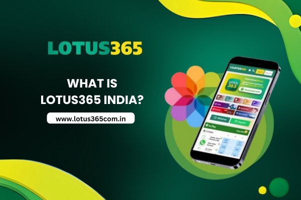 what-is-lotus365-india